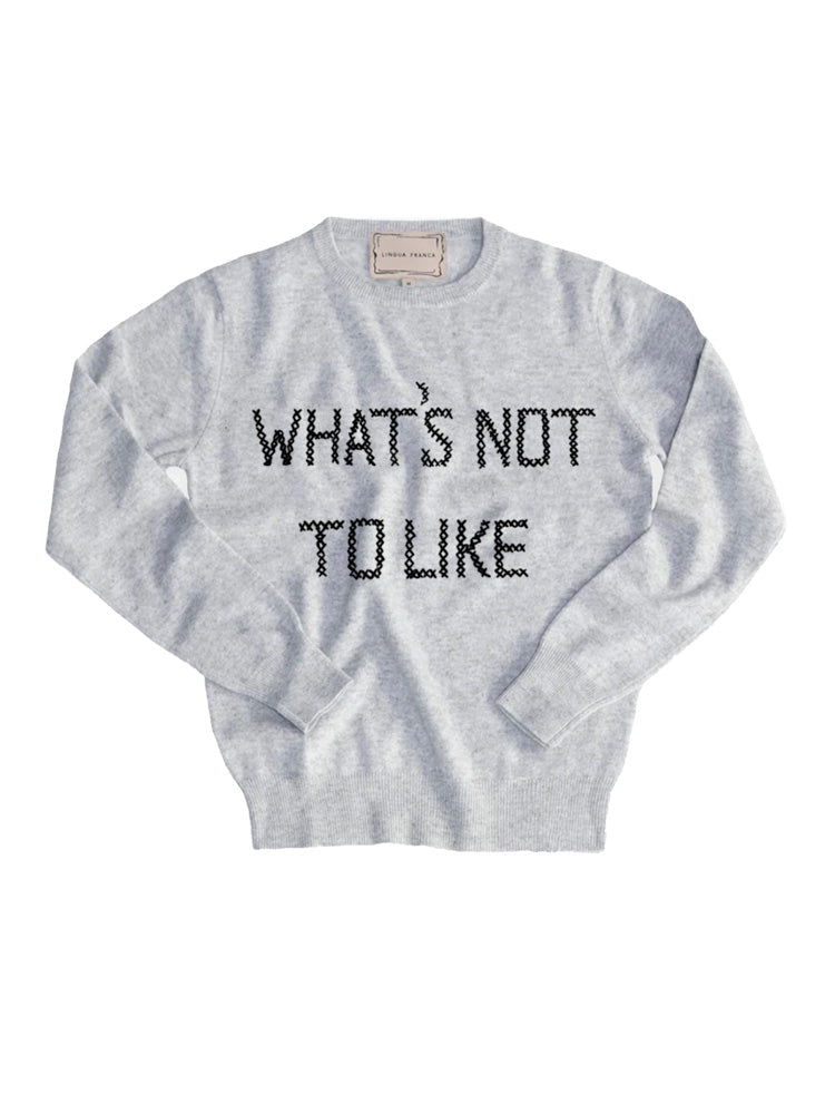 What’s Not To Like Crewneck  Lingua Franca   
